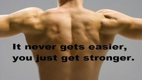 It-Never-Gets-Easier-You-Just-Get-Stronger